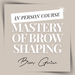 Mastery of Brow Shaping